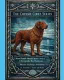 MOST The Chessie Codex: Most People Should Never Own a Chesapeake Bay Retriever - The Chessie Codex