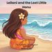 Leilani The Adventures of Leilani: Leilani and the Lost Little Honu