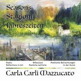 Seasons - Stagioni - Jahreszeiten: Poetic Reflections in Art