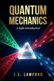 Quantum mechanics: A light introduction