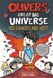 Oliver's Great Big Universe Oliver's Great Big Universe #2: Volcanoes Are Hot! Paperback