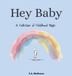Hey Baby Hardcover