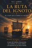 LA RUTA DE LO DESCONOCIDO: De Canarias al Nuevo Mundo