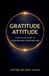Gratitude Libri GmbH Gratitude Attitude. Paperback
