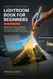 Adobe Photoshop Lightroom Book for Beginners (2026 Updated Edition)