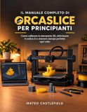 IL Libri GmbH IL MANUALE COMPLETO DI ORCASLICE PER PRINCIPIANTI