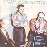 Sinatra Frank Sinatra Sings The Songs Of Van Heusen And Cahn CD