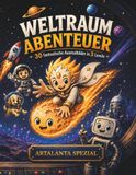 Weltraum Abenteuer: 30 fantastische Ausmalbilder in 3 Leveln