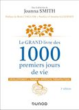 Le GRAND livre des 1000 premiers jours de vie - 2e éd.: Développement - Trauma - Approche thérapeutique