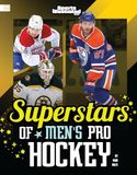 Superstars Spark: Sports Illustrated Kids: Superstar Athletes- Superstars of Men's Pro Hockey