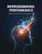 Reprogramming Libri GmbH Reprogramming Performance: Silence The Inner Critic, Unleash Your Art Paperback