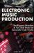 Electronic Independently Published Electronic Music Production: The Biggest Mistakes & Tips and Tricks for Successful Club Tracks