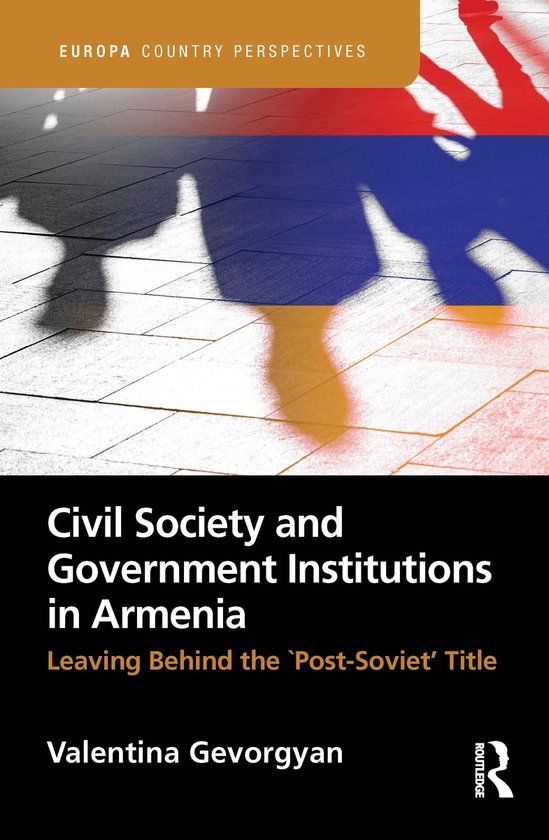 Civil Routledge Europa Country Perspectives- Civil Society and Government Institutions in Armenia