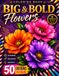 Big and Bold Flowers Coloring Book