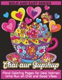 Chai Aur Gupshup: Floral Coloring Pages for Desi Women Who Run on Chai and Good Vibes