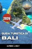 GUIDA TURISTICA DI BALI 2026