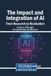 The Igi Global Scientific Publishing The Impact and Integration of AI: From Research to Realization Hardcover