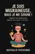 JE SUIS MIGRAINEUSE, MAIS JE ME SOIGNE !: Et si vous preniez soin de votre tête… en commençant par votre cœur ? Parce qu’on ne guérit pas toujours en se battant parfois, on guérit en s’écoutant.