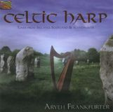 Sonic Rendezvous Aryeh Frankfurter - Celtic Harp (CD)