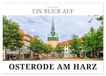 Ein Calvendo Ein Blick auf Osterode am Harz in Farbe (Wandkalender 2027 DIN A2 quer)
