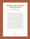 Senior Mind Fitness: Large Print Word Search