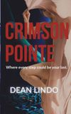 Crimson Pointe: Paperback, 362 pages, by Dean Lindo