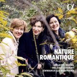 Nature Juliette Hurel, Emmanuelle Bertrand, Hélène Couvert - Nature Romantique (CD)
