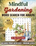 Mindful Gardening Word Search for Adults (Large Print Edition)