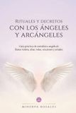 Rituales Libri GmbH Espiritualidad Para Hoy- Rituales y Decretos con los Ángeles y Arcángeles