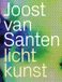 Nai010 Uitgevers/Publishers Joost van Santen - lichtkunst