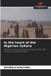 In Our Knowledge Publishing In the heart of the Algerian Sahara: Geological and petrophysical modeling of the TAGI reservoir in the Berkine Basin Paperback
