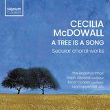 New Arts International Bv Signum Classics Cecilia McDowall: A Tree Is a Song