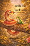 Vanilla Bean Vanilla Bean Finds Her Shine: A story about courage, confidence, and being yourself