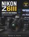 Nikon NIKON Z6III COMPLETE USER MANUAL: Master Camera Setup, Autofocus, Exposure, 6K Video, Custom Controls, and Creative Workflows