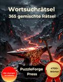 Wortsuchrätsel 365 gemischte Rätsel: 365 Suchrätsel im Großdruck für Erwachsene und Senioren | Von leicht bis schwer | Mit Lösungen