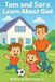 Tom and Sara's Big Lessons- Tom and Sara Learn About God
