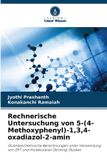 Rechnerische Verlag Unser Wissen Rechnerische Untersuchung von 5-(4-Methoxyphenyl)-1,3,4-oxadiazol-2-amin
