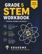 Grade STEM Grade 5 Workbook: Physical Science Activities