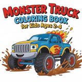 Monster Truck Coloring Book for Kids Ages 2–4