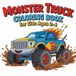 Monster Truck Coloring Book for Kids Ages 2–4