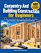 Carpentry Libri GmbH Carpentry And Building Construction for Beginners
