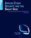 Applied Cyber Security & The Smart Grid