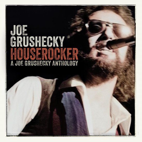 Houserocker:a Joe Grushecky Houserocker: A Joe Grushecky Anthology
