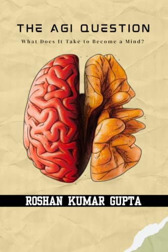 The AGI Question: What Does It Take to Become a Mind?