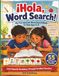 ¡Hola, Word Search!: My First Spanish Word Search Book for Kids Ages 5–8 | 55 Fun Vocabulary Puzzles for Beginning Spanish Learners