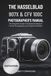THE Hasselblad THE HASSELBLAD 907X & CFV 100C PHOTOGRAPHER’S MANUAL: The Essential Guide to Professional Medium Format Photography and Creative Workflow