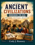 ANCIENT CIVILIZATIONS WORKBOOK FOR KIDS