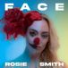 Fuga Rosie Smith - Face (CD, Standard Edition, Digipack)