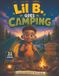 Lil B. Goes Camping Paperback