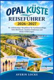 OPALKÜSTE REISEFÜHRER 2026–2027